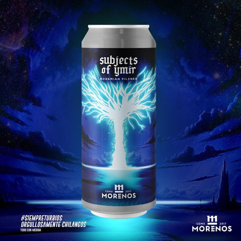Cerveza Morenos Subjects of Ymir• Bohemian Pilsner• 473 ml